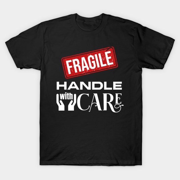 Fragile T-Shirt by Cherubic